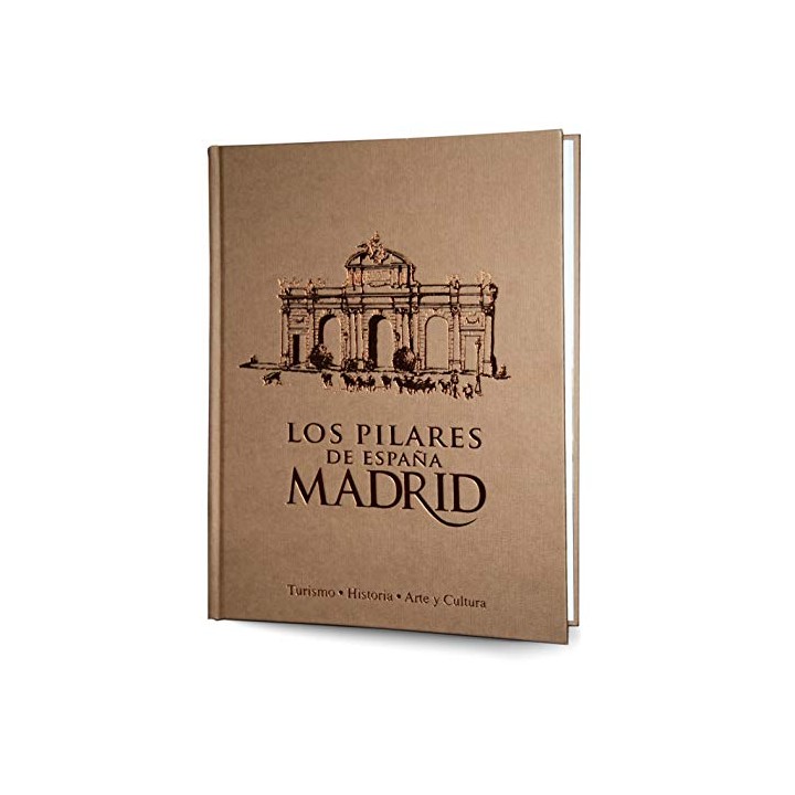 Los pilares de España - Turismo, Historia, Arte y Cultura.